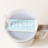 Tumbler Lid Tag, Teacher