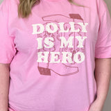 Dolly is my Hero T-Shirt