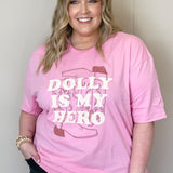 Dolly is my Hero T-Shirt