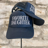 Favorite Daughter Trucker Hat