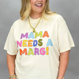 Mama Needs A Marg T-shirt