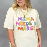 Mama Needs A Marg T-shirt