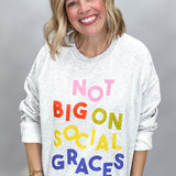 Social Graces Sweatshirt, Grey