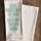 Never Underestimate...Southern Momma, Tea Towel