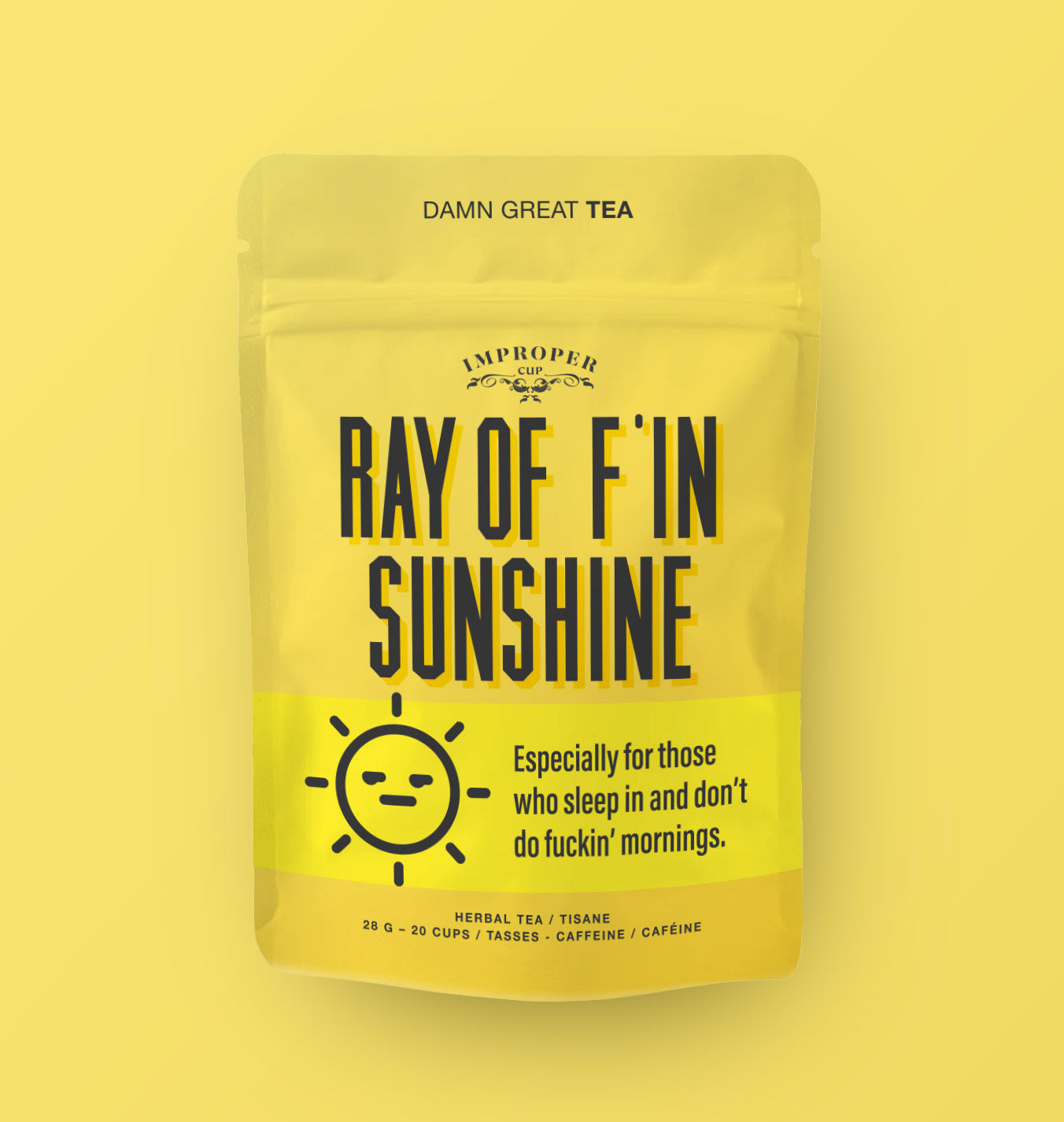 Improper Cup Ray of F'in Sunshine Herbal Tea